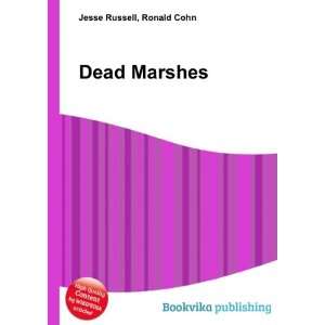  Dead Marshes Ronald Cohn Jesse Russell Books
