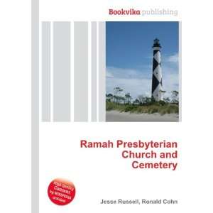  Ramah Presbyterian Church and Cemetery Ronald Cohn Jesse 