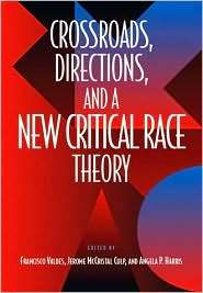 Crossroads,Directions,and a New Critical Race Theory, (1566399300 