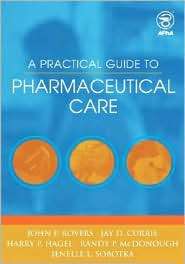 Practical Guide to Pharmaceutical Care, (1582120498), John P. Rovers 
