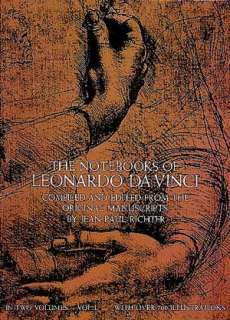   The Notebooks Of Leonardo Da Vinci by Leonardo Da 