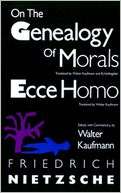  On the Genealogy of Morals   Ecce Homo by Friedrich 