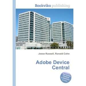  Adobe Device Central Ronald Cohn Jesse Russell Books