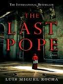   The Last Pope by Luis M. Rocha, Penguin Group (USA 