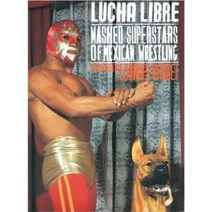  Lourdes Grobet Lucha Libre [Paperback] Carlos Monsivais Books