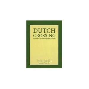   Studies (Dutch Crossing, Volume 31, Number 2) Carol Fehringer Books
