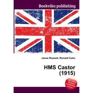  HMS Castor (1915) Ronald Cohn Jesse Russell Books