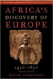 Africas Discovery of Europe 1450 1850, (0195340531), David Northrup 