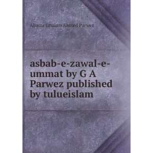  asbab e zawal e ummat by G A Parwez published by 