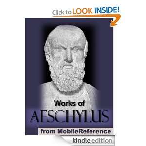 Works of Aeschylus. Includes ALL SEVEN tragedies The Oresteia trilogy 