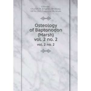 Osteology of Baptonodon (Marsh). vol. 2 no. 2 Charles W. (Charles 