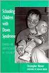 Schooling Children With Down Syndrome Toward An Understanding of 