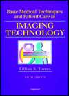 Basic Medical Techniques and Patient Care in Imaging Technology 