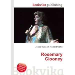  Rosemary Clooney Ronald Cohn Jesse Russell Books