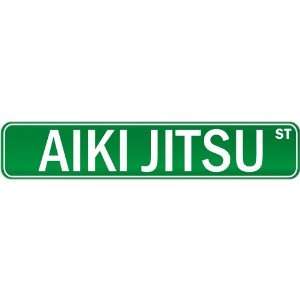  New  Aiki Jitsu Street Sign Signs  Street Sign Martial 