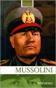 Mussolini, (0415249902), Peter Neville, Textbooks   