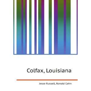  Colfax, Louisiana Ronald Cohn Jesse Russell Books