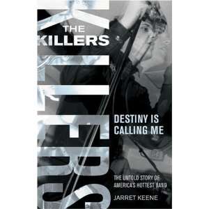  The Killers Destiny Is Calling Me [Paperback] Jarret 