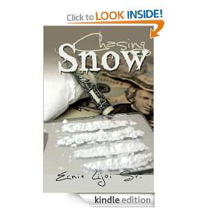 Chasing Snow (Street Business) Ernie Lijoi Sr.  Kindle 