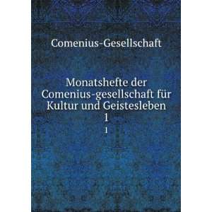   fÃ¼r Kultur und Geistesleben. 1 Comenius Gesellschaft Books
