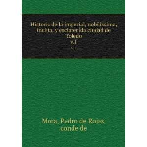   ciudad de Toledo. v.1 Pedro de Rojas, conde de Mora Books