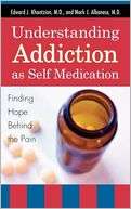 Understanding Addiction As Edward J. Khantzian