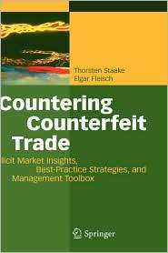 Countering Counterfeit Trade Illicit Market Insights, Best Practice 