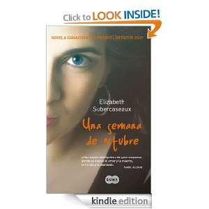 Una semana de octubre (Spanish Edition) Elizabeth Subercaseaux 