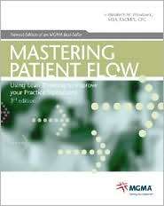 Mastering Patient Flow, (156829283X), Elizabeth W. Woodcock, Textbooks 