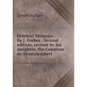   by his daughter, the Countess de Montalembert. James Forbes Books
