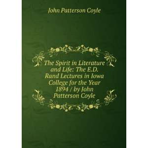   the Year 1894 / by John Patterson Coyle John Patterson Coyle Books