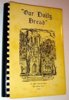 OUR DAILY BREAD Church Cookbook ~San Antonio TX ~ 1968  