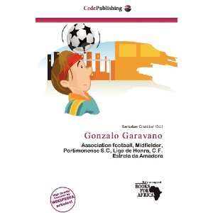    Gonzalo Garavano (9786200768919) Barnabas Cristóbal Books