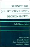 Training For Quality School Based Decision Making, (0810844753 
