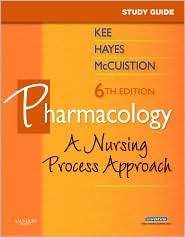 Study Guide for Pharmacology A Nursing Approach, (1416052909), Joyce 