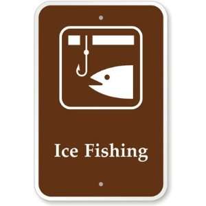   Ice Fishing (with Graphic) Aluminum Sign, 18 x 12