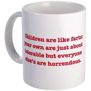  Children Are Like Farts Funny Mug by  Kitchen 