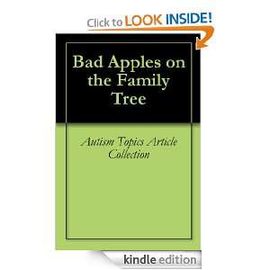 Bad Apples on the Family Tree Autism Topics Article Collection 