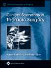 Clinical Scenarios in Thoracic Surgery, (078174797X), Robert Kalimi 