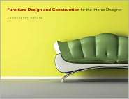 Furniture Design and Construction for the Interior Designer 