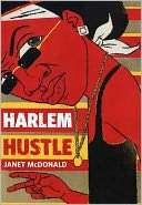   Harlem Hustle by Janet McDonald, Farrar, Straus and 