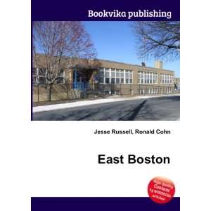  East Boston Ronald Cohn Jesse Russell Books