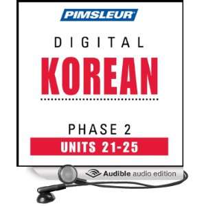 Korean Phase 2, Unit 21 25 Learn to Speak and Understand Korean with 