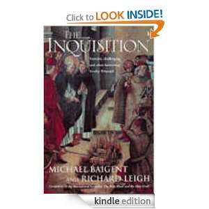 The Inquisition Michael Baigent, Richard Leigh  Kindle 