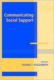 Communicating Social Support, (0521825903), Daena J. Goldsmith 