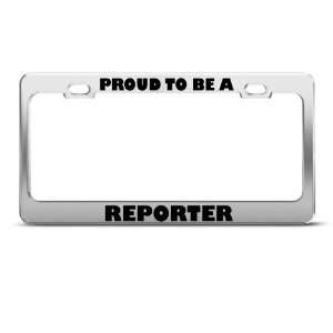   Be A Reporter Career Profession License Plate Frame Holder Automotive