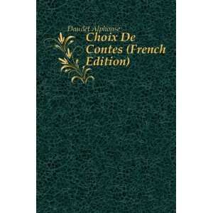  Choix De Contes (French Edition) Daudet Alphonse Books