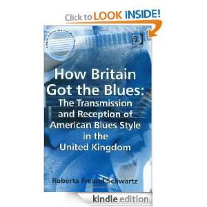   American Blues Style in the United Kingdom (Ashgate Popular and Folk