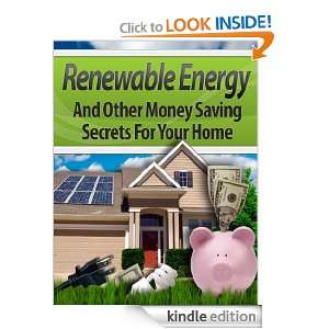 Renewable Energy And Other Money Saving Secrets For Your Home Andrew 