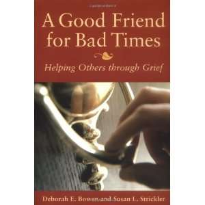    Helping Others Through Grief [Paperback] Deborah E. Bowen Books